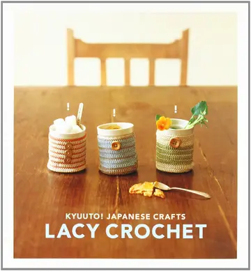 Cover of Kyuuto! Japanese Craft Lacy Crochel!