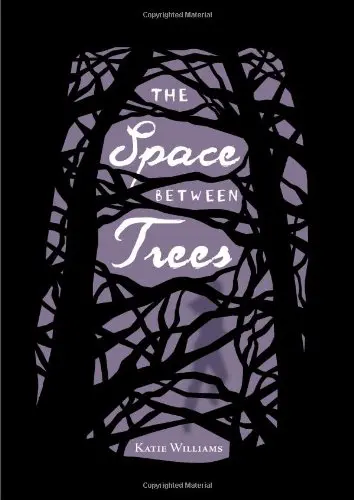 Cover of The Space Between Trees