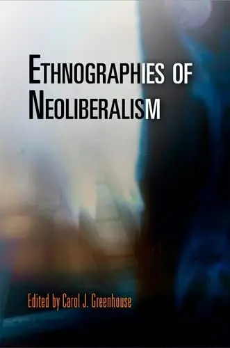 Cover of Ethnographies of Neoliberalism