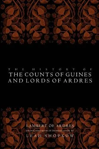 Cover of The History of the Counts of Guines and Lords of Ardres