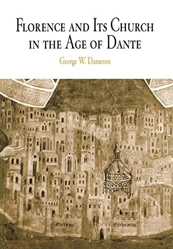 Cover of Florence and Its Church in the Age of Dante