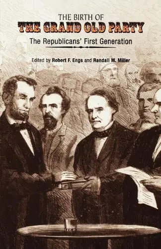 Cover of The Birth of the Grand Old Party