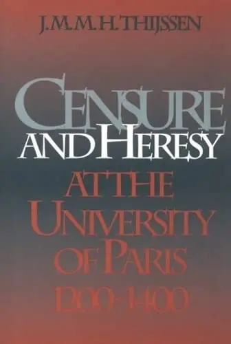 Cover of Censure and Heresy at the University of Paris, 1200-1400