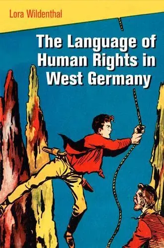 Cover of The Language of Human Rights in West Germany