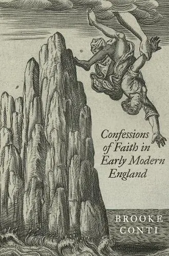 Cover of Confessions of Faith in Early Modern England