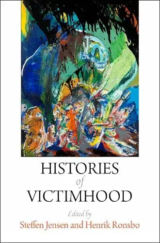 Cover of Histories of Victimhood