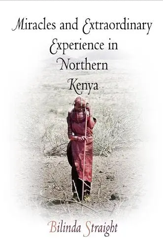 Cover of Miracles and Extraordinary Experience in Northern Kenya