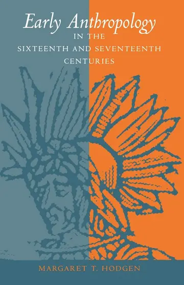 Cover of Early Anthropology in the Sixteenth and Seventeenth Centuries