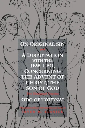 Cover of On Original Sin, and a Disputation with the Jew, Leo, Concerning the Advent of Christ, the Son of God