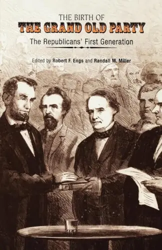 Cover of The Birth of the Grand Old Party