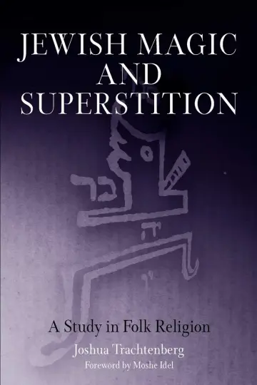 Cover of Jewish Magic and Superstition