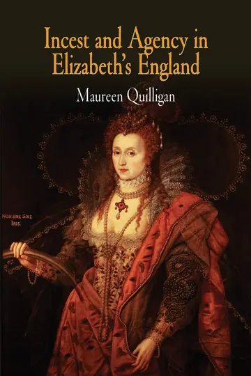 Cover of Incest and Agency in Elizabeth's England