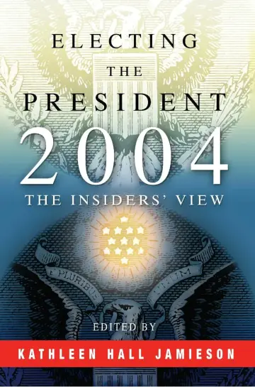 Cover of Electing the President, 2004