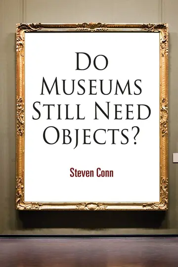Cover of Do Museums Still Need Objects?