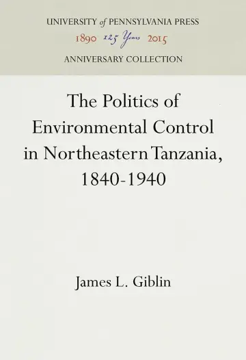 Cover of The Politics of Environmental Control in Northeastern Tanzania, 1840-1940