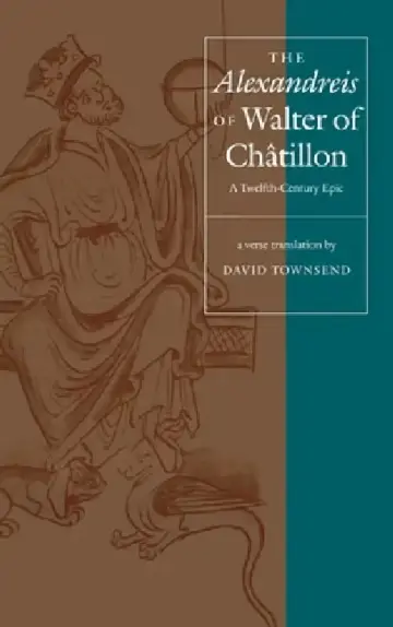 Cover of The Alexandreis of Walter of Châtilon