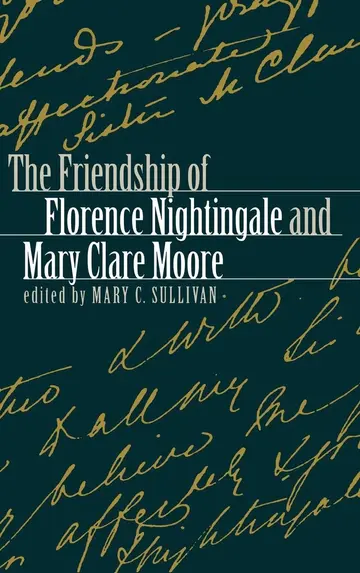 Cover of The Friendship of Florence Nightingale and Mary Clare Moore