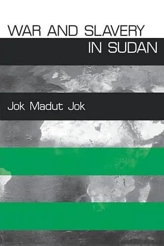 Cover of War and Slavery in Sudan