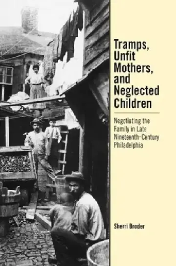 Cover of Tramps, Unfit Mothers, and Neglected Children