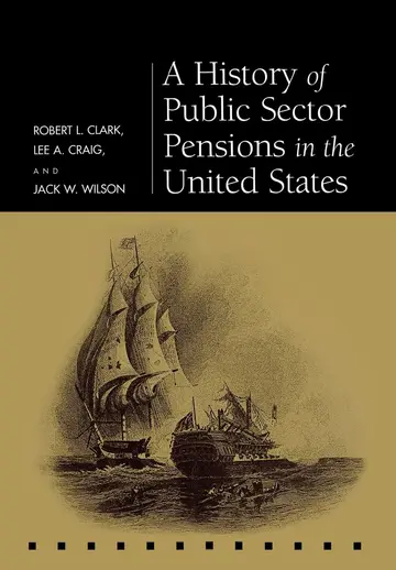Cover of A History of Public Sector Pensions in the United States