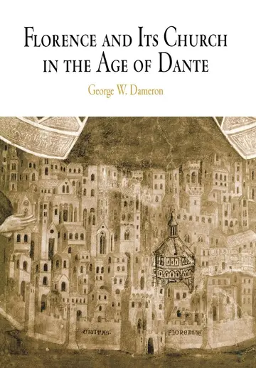 Cover of Florence and Its Church in the Age of Dante