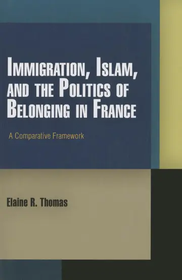 Cover of Immigration, Islam, and the Politics of Belonging in France