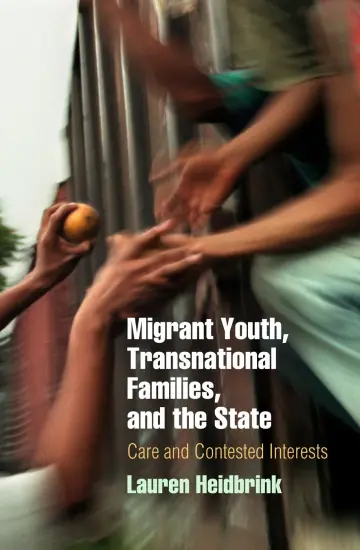Cover of Migrant Youth, Transnational Families, and the State