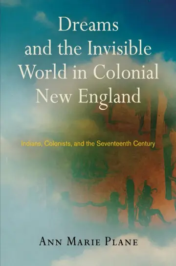 Cover of Dreams and the Invisible World in Colonial New England