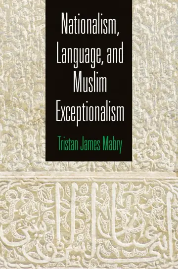 Cover of Nationalism, Language, and Muslim Exceptionalism