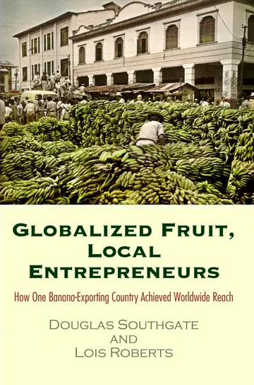 Cover of Globalized Fruit, Local Entrepreneurs