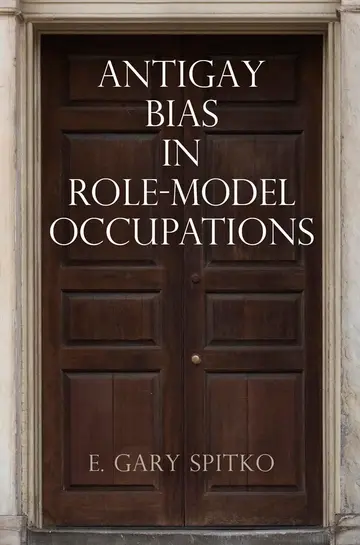 Cover of Antigay Bias in Role-Model Occupations