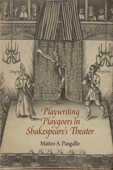 Cover of Playwriting Playgoers in Shakespeare's Theater
