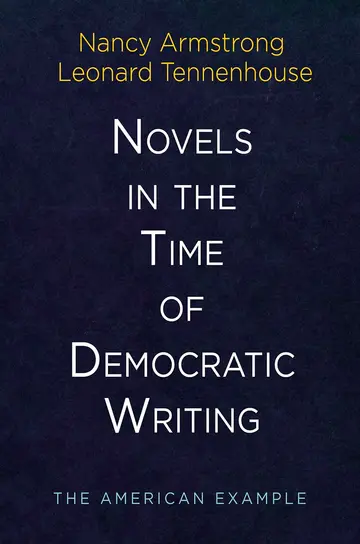 Cover of Novels in the Time of Democratic Writing
