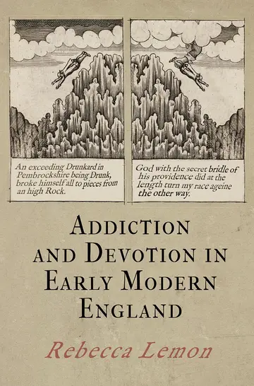 Cover of Addiction and Devotion in Early Modern England