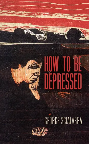 Cover of How to Be Depressed