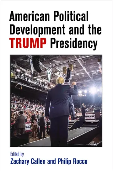 Cover of American Political Development and the Trump Presidency