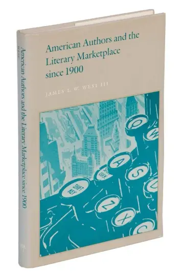 Cover of American Authors and the Literary Market Place Since 1900