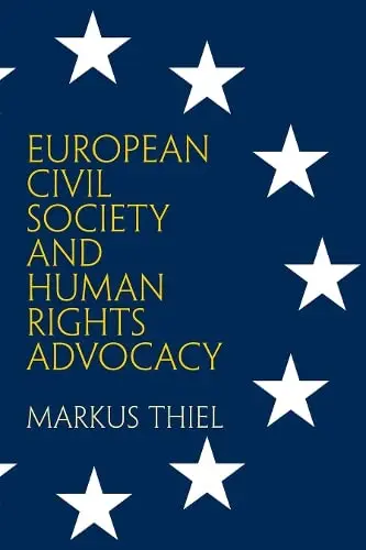 Cover of European Civil Society and Human Rights Advocacy