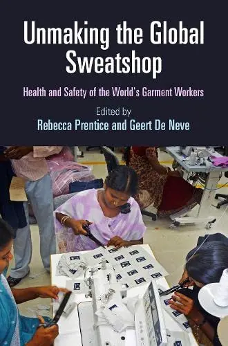 Cover of Unmaking the Global Sweatshop