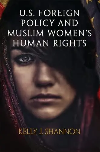 Cover of U.S. Foreign Policy and Muslim Women's Human Rights