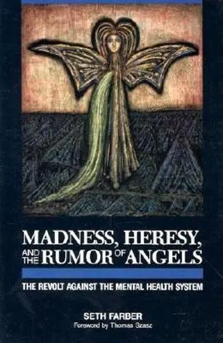 Cover of Madness, Heresy, and the Rumor of Angels
