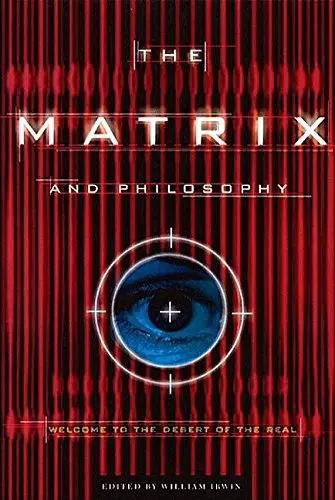 Cover of The "Matrix" and Philosophy