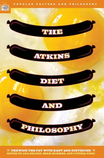 Cover of The Atkins Diet and Philosophy