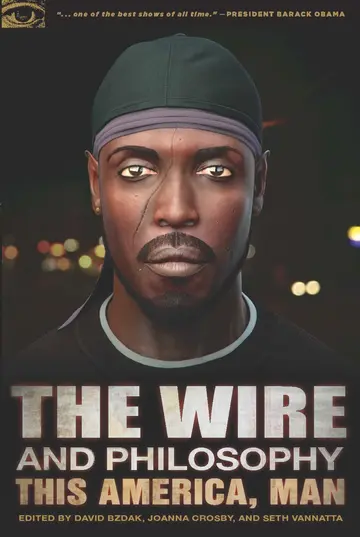 Cover of The Wire and Philosophy