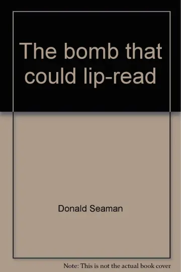 Cover of The bomb that could lip-read