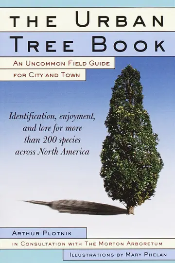 Cover of The Urban Tree Book an Uncommon Field Guide for City and Town