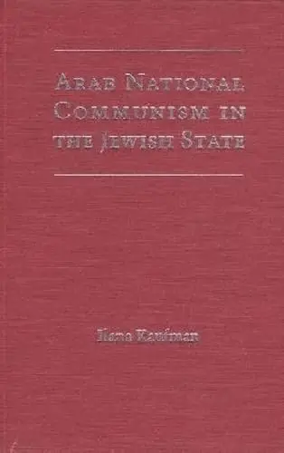 Cover of Arab National Communism in the Jewish State