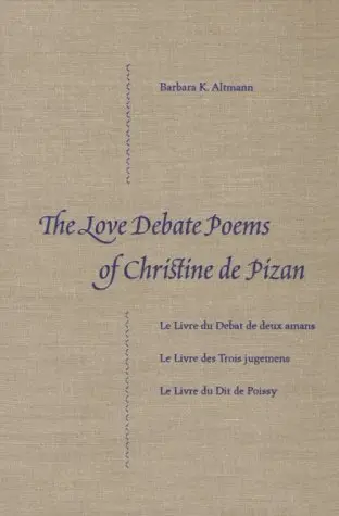 Cover of The Love Debate Poems of Christine De Pizan