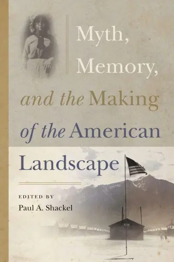 Cover of Myths, Memory, and the Making of the American Landscape