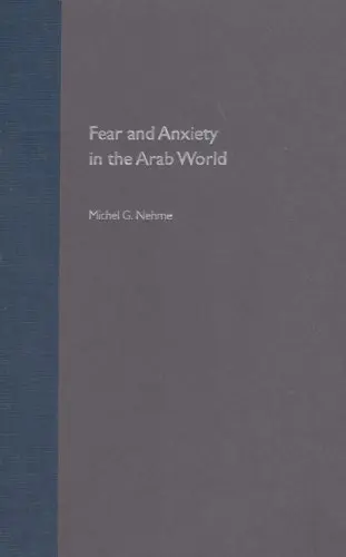 Cover of Fear and Anxiety in the Arab World
